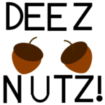 deez nutz