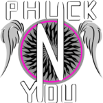 PHUCK YOU