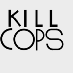 KILL COPS