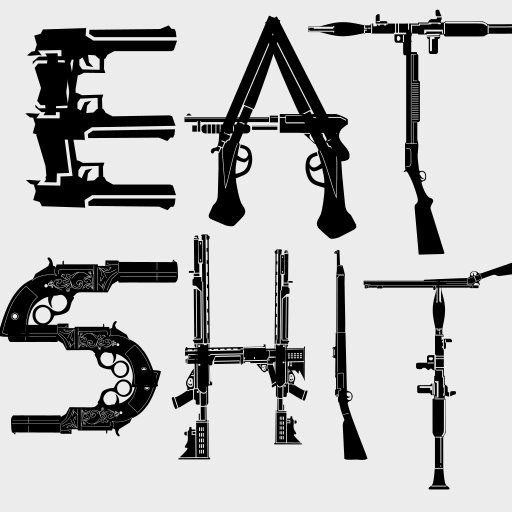 EAT SHIT